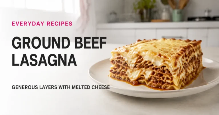 Ground Beef Lasagna