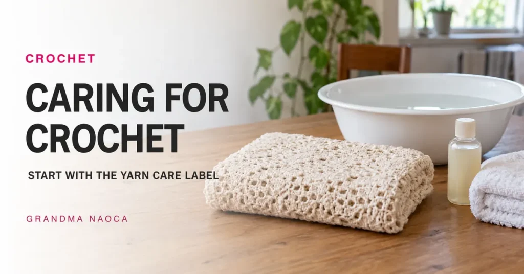 How to Wash and Store Crochet So It Keeps Its Shape